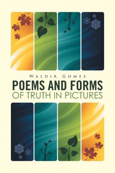 Poems and Forms of Truth in Pictures