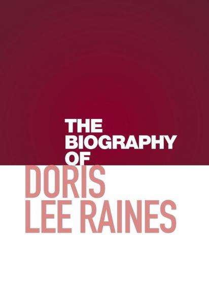 The Biography of Doris Lee Raines