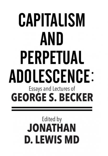 Capitalism and Perpetual Adolescence