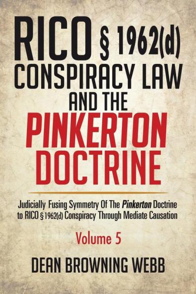 RICO �� 1962(d) Conspiracy Law and the Pinkerton Doctrine