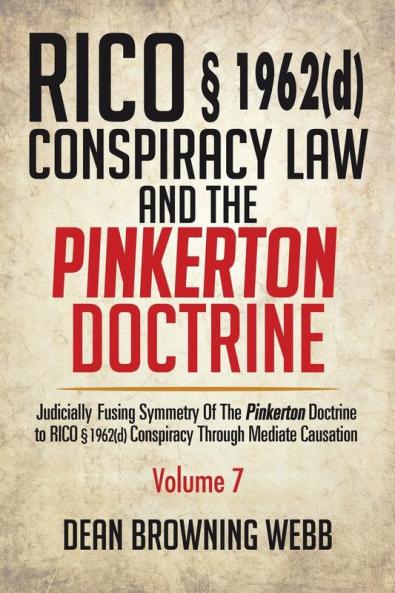 RICO �� 1962(d) Conspiracy Law and the Pinkerton Doctrine