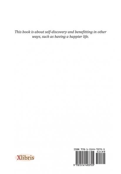 The Art of Self-Discovery and on the Road to a Happier Life