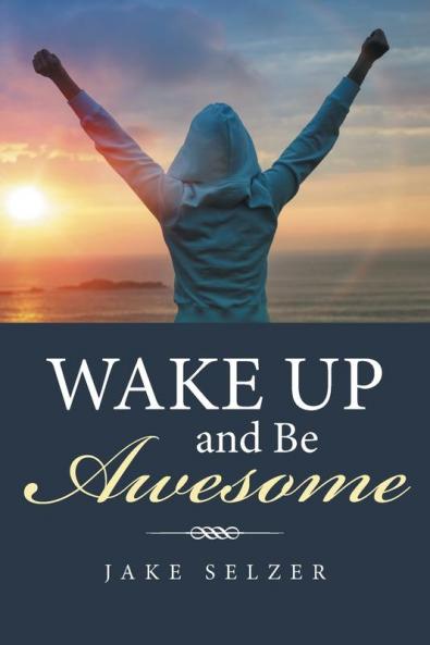 Wake Up and Be Awesome