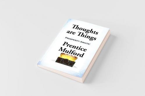 Thoughts are Things