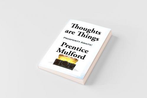 Thoughts are Things
