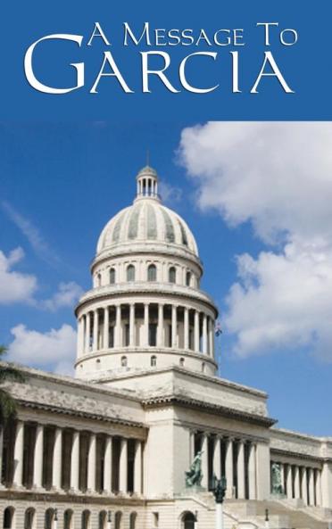 A Message to Garcia