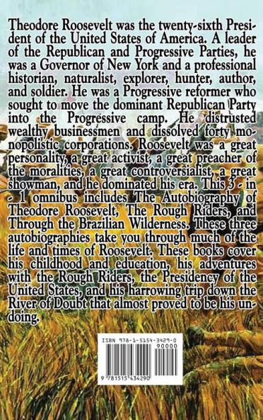 Bully! Three Autobiographies by Theodore Roosevelt