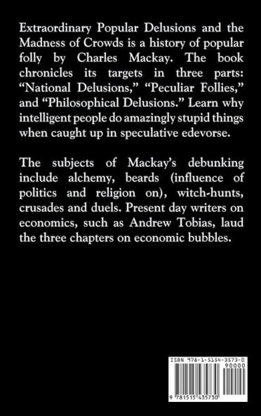 Extraordinary Popular Delusions and the Madness of Crowds