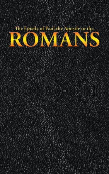 The Epistle of Paul the Apostle to the ROMANS: 6 (New Testament)