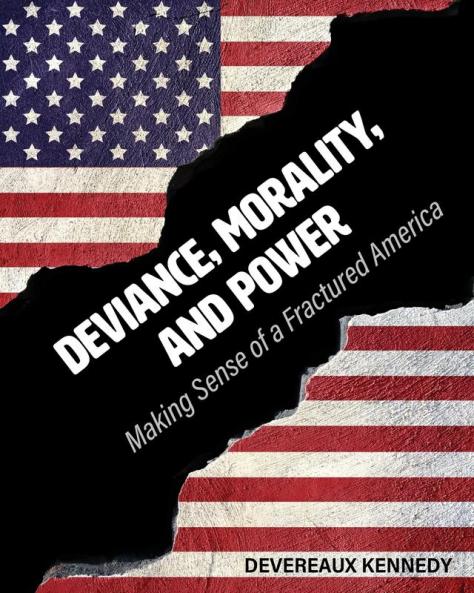 Deviance Morality and Power
