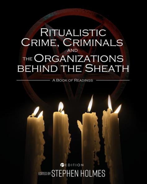 Ritualistic Crime Criminals and the Organizations behind the Sheath