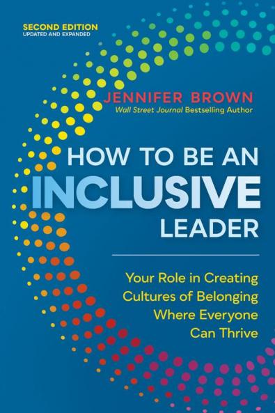 How to Be an Inclusive Leader Second Edition