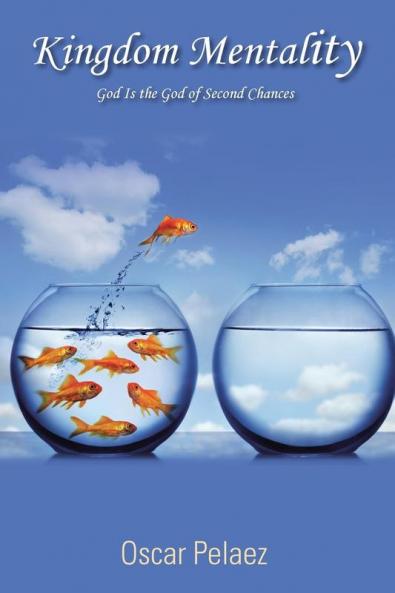 Kingdom Mentality: God Is the God of Second Chances
