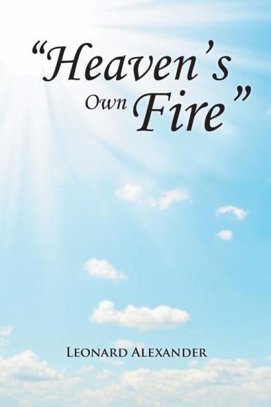 Heaven's Own Fire