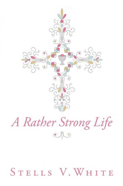 A Rather Strong Life