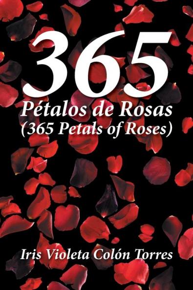 365 P��talos de rosas (365 Petals of roses)