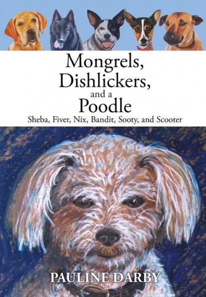 Mongrels Dishlickers and a Poodle