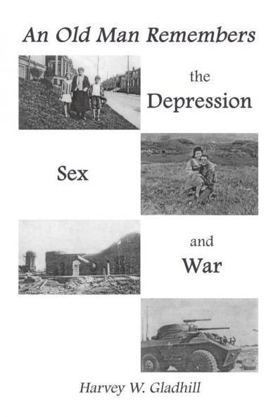 An Old Man Remembers the Depression Sex and War