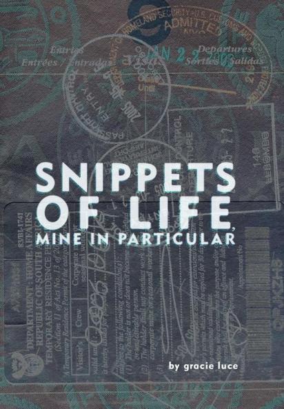 Snippets of life Mine in Particular