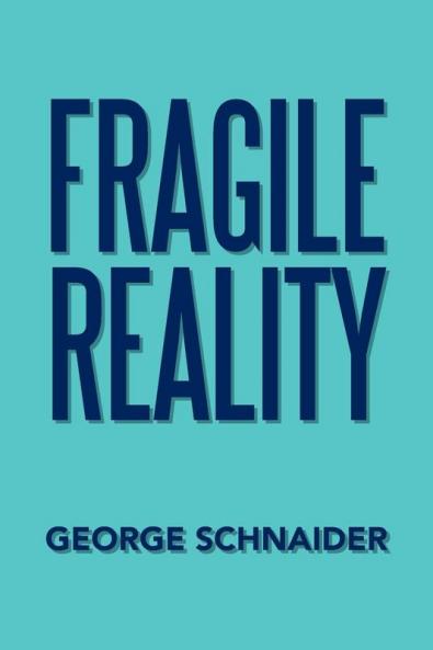 Fragile Reality