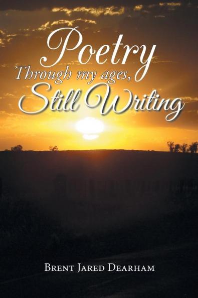 Poetry Through My Ages Still Writing