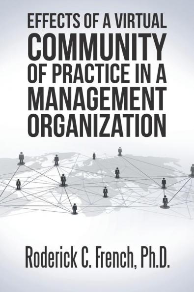 Effects of a Virtual Community of Practice in a Management-Consulting Organization