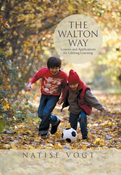 The Walton Way Lessons and Applications for Lifelong Learning