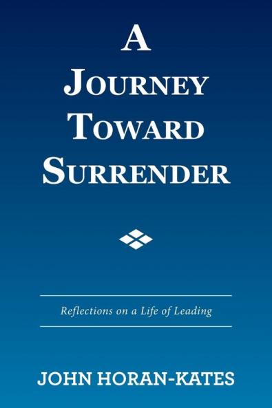 A Journey Toward Surrender