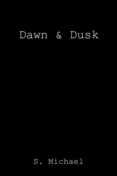 Dawn & Dusk