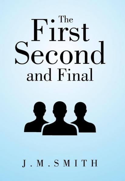 The First Second and Final