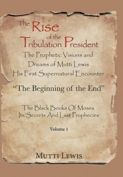 The Rise of the Tribulation President