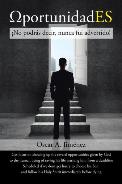 ?Portunidades: ¡No Podrás Decir, Nunca Fui Advertido! (Spanish Edition)