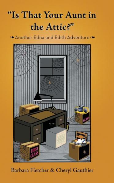 Is That Your Aunt in the Attic?