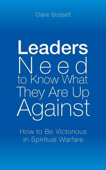 Leaders Need to Know What They Are Up Against