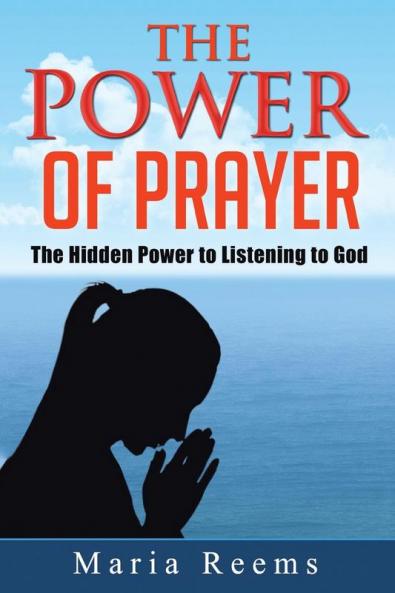 The Power of Prayer