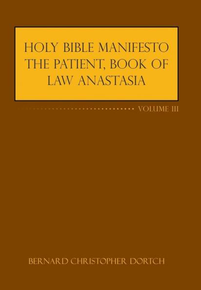Holy Bible Manifesto the Patient Book of Law Anastasia