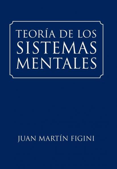 Teoría De Los Sistemas Mentales (Spanish Edition)