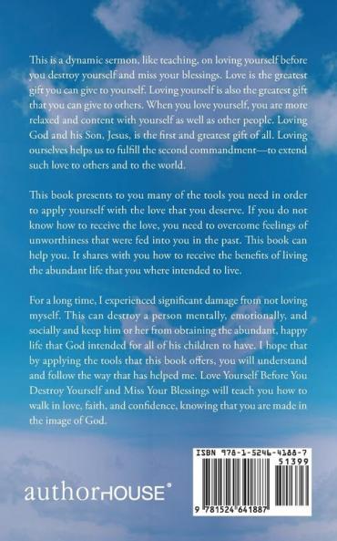 Love Yourself Before You Destroy Yourself and Miss Your Blessings