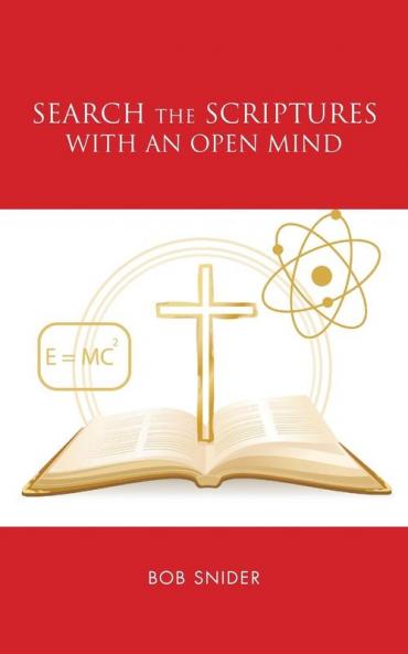 Search the Scriptures with an Open Mind