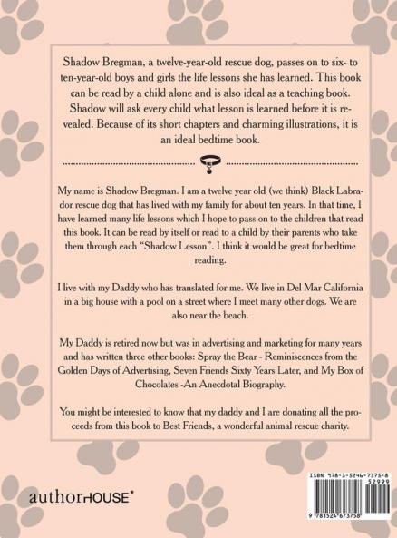 Lessons from Shadow: My Life Lessons for Boys and Girls