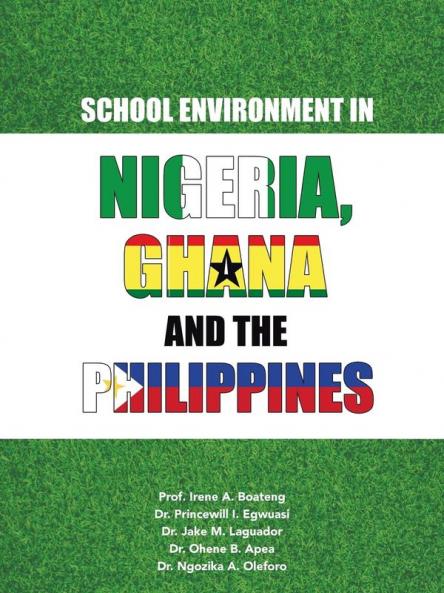School Environment in Nigeria Ghana and the Philippines