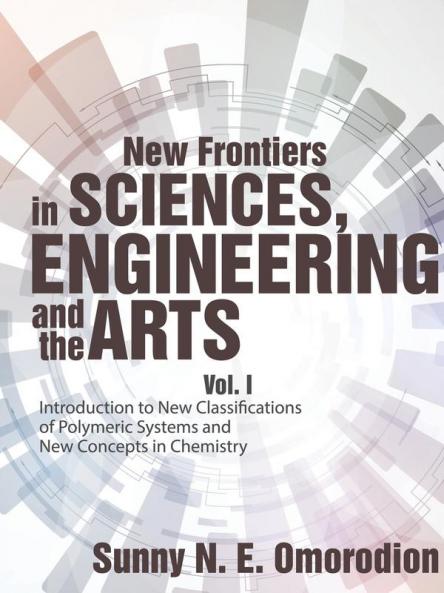New Frontiers in Sciences Engineering and the Arts