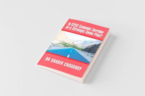 Is CPEC Economic Corridor or a Strategic Game Plan?