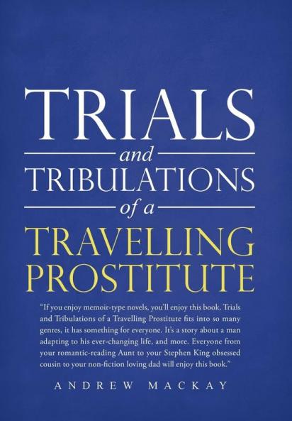 Trials and Tribulations of a Travelling Prostitute