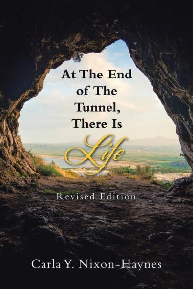 At the End of the Tunnel There Is Life