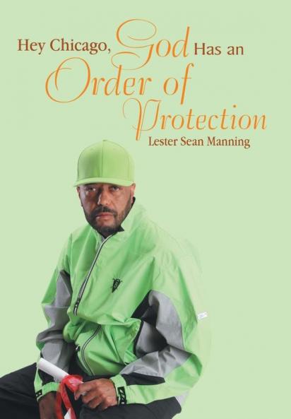 Hey Chicago God Has an Order of Protection