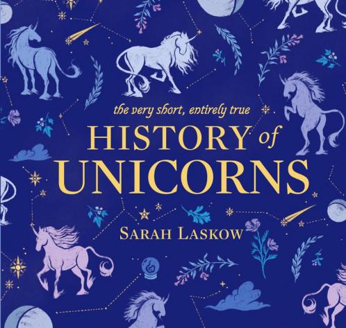 Very Short Entirely True History of Unicorns
