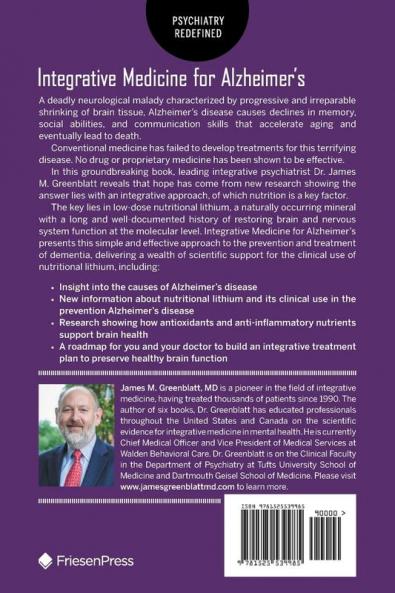 Integrative Medicine for Alzheimer's: The Breakthrough Natural Treatment Plan That Prevents Alzheimer's Using Nutritional Lithium (Psychiatry Redefined)