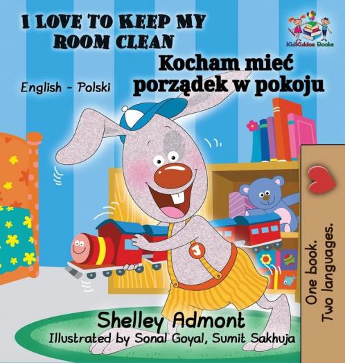 I Love to Keep My Room Clean (English Polish Children's Book)