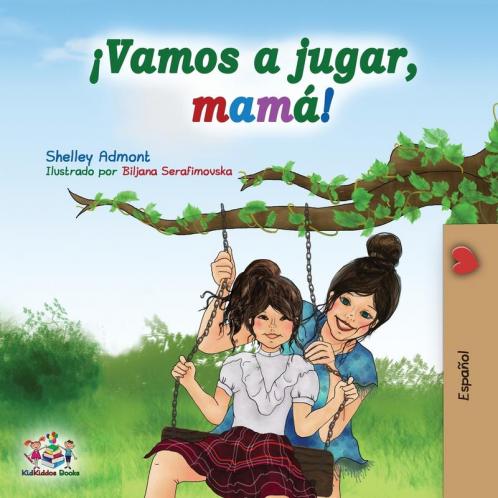 ¡Vamos a jugar mamá!
